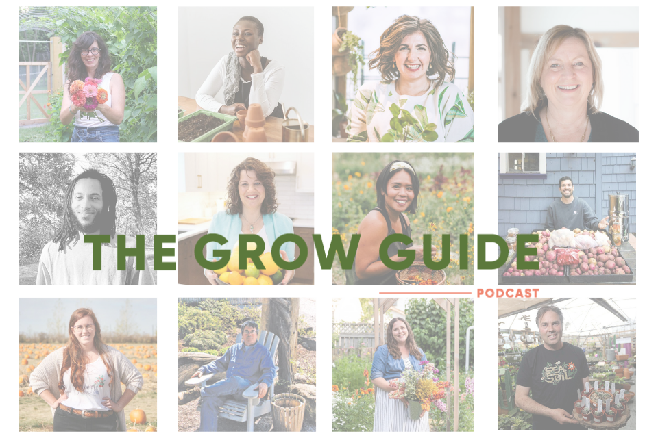 The Grow Guide Podcast Spring Season